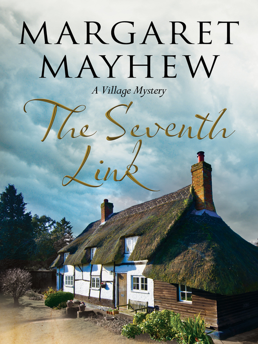Title details for The Seventh Link by Margaret Mayhew - Available